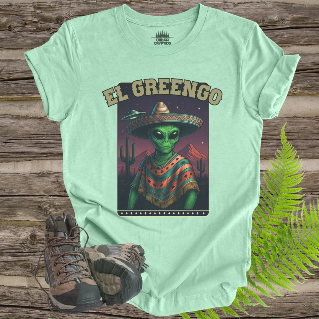 El Greengo Alien T-Shirt | Funny UFO Mexican Poncho Graphic Tee