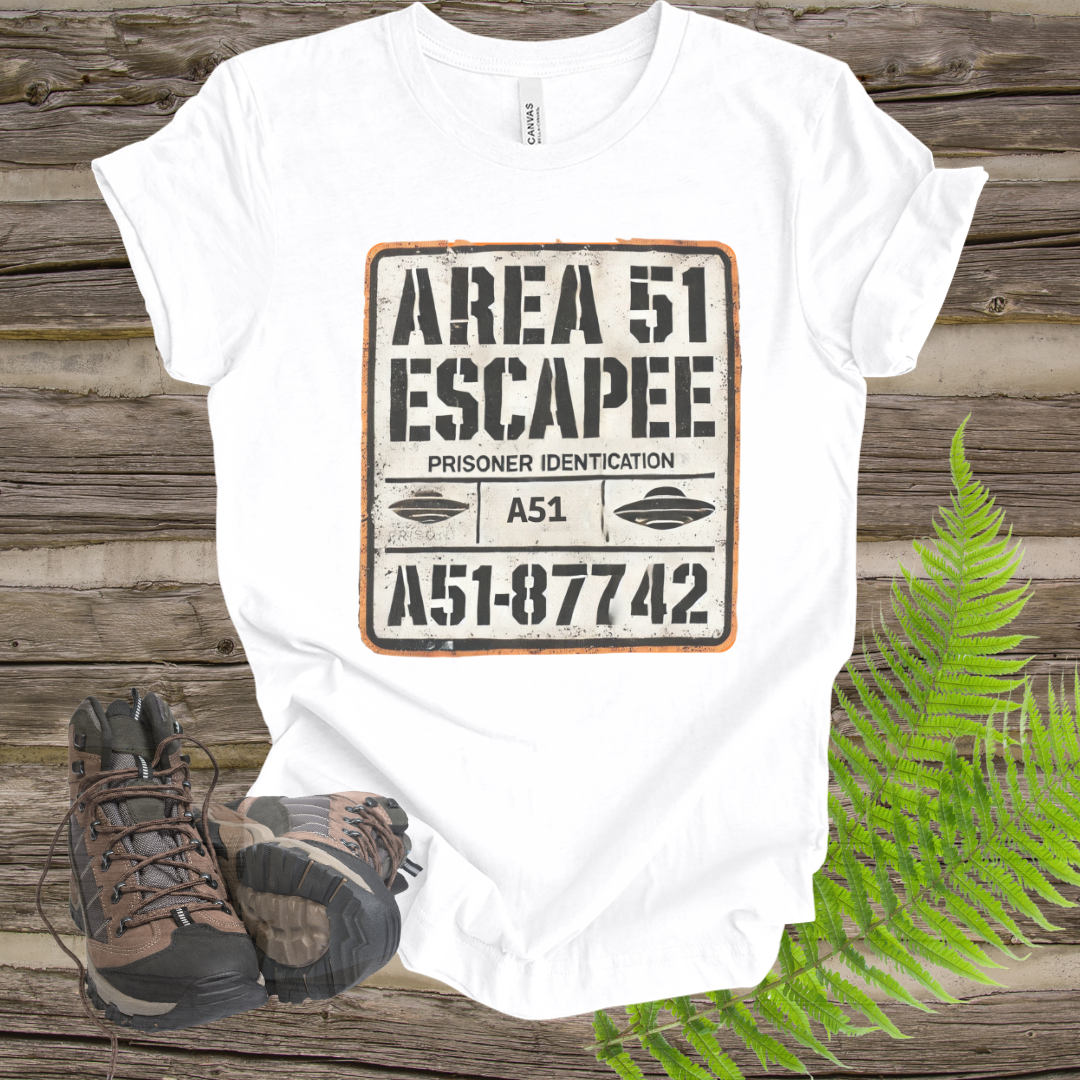 Funny Area 51 Unisex Tee - Area 51 Escapee Shirt