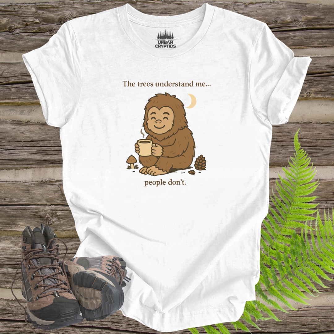 Cozy Bigfoot Coffee Tee – Funny Sasquatch Shirt for Nature Lovers | “The Trees Understand Me… People Don’t”