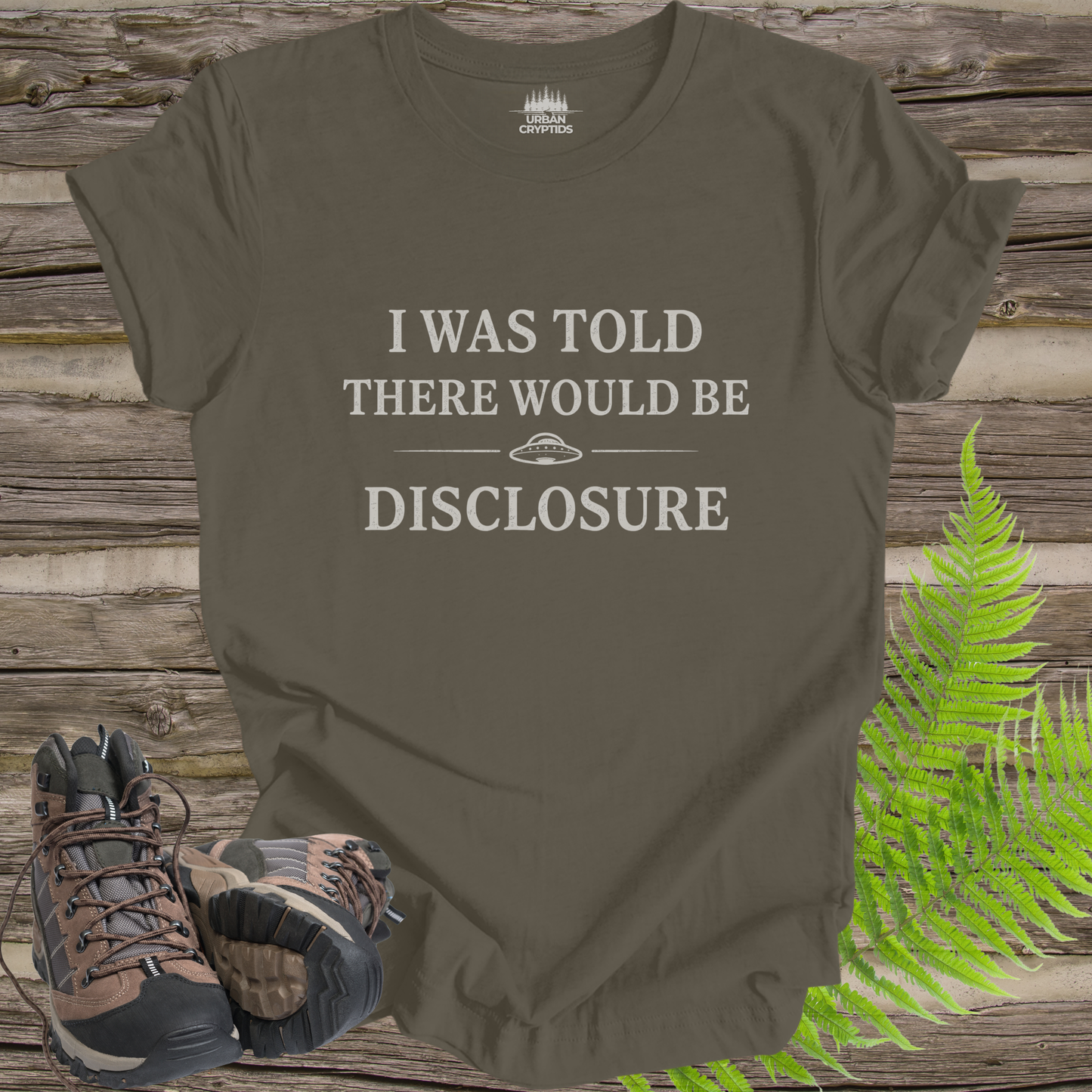 I Was Told There Would Be Disclosure T-Shirt – Funny UFO Disclosure Tee