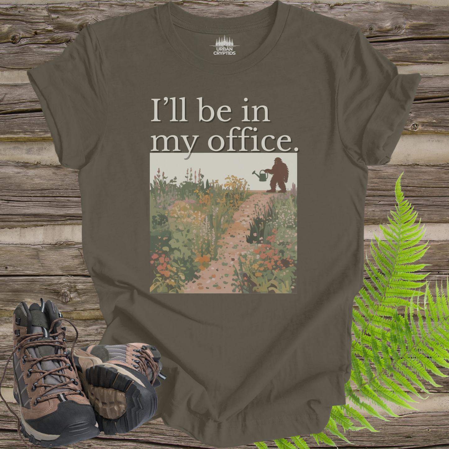 I’ll Be In My Office Bigfoot T-Shirt | Plant Dad Sasquatch Gardening Graphic Tee | Funny Outdoors Nature Shirt