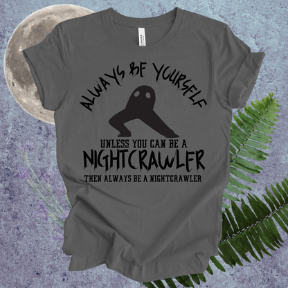 Nightcrawler Always Be Yourself