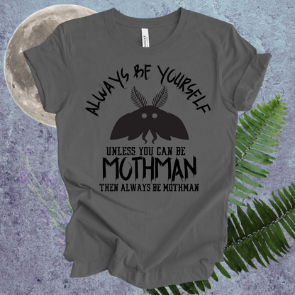 Mothman Always Be Yourself