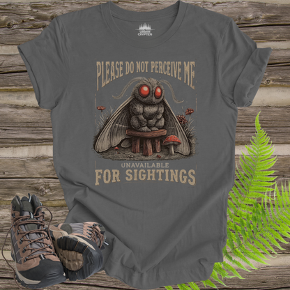 Please Do Not Perceive Me – Mothman “Unavailable for Sightings” Funny Cryptid T-Shirt