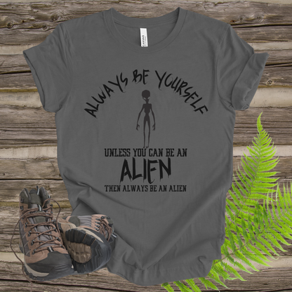 Alien Always Be Yourself