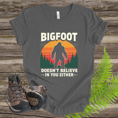 Bigfoot Unisex Tee - 'Doesn't Believe in You Either'