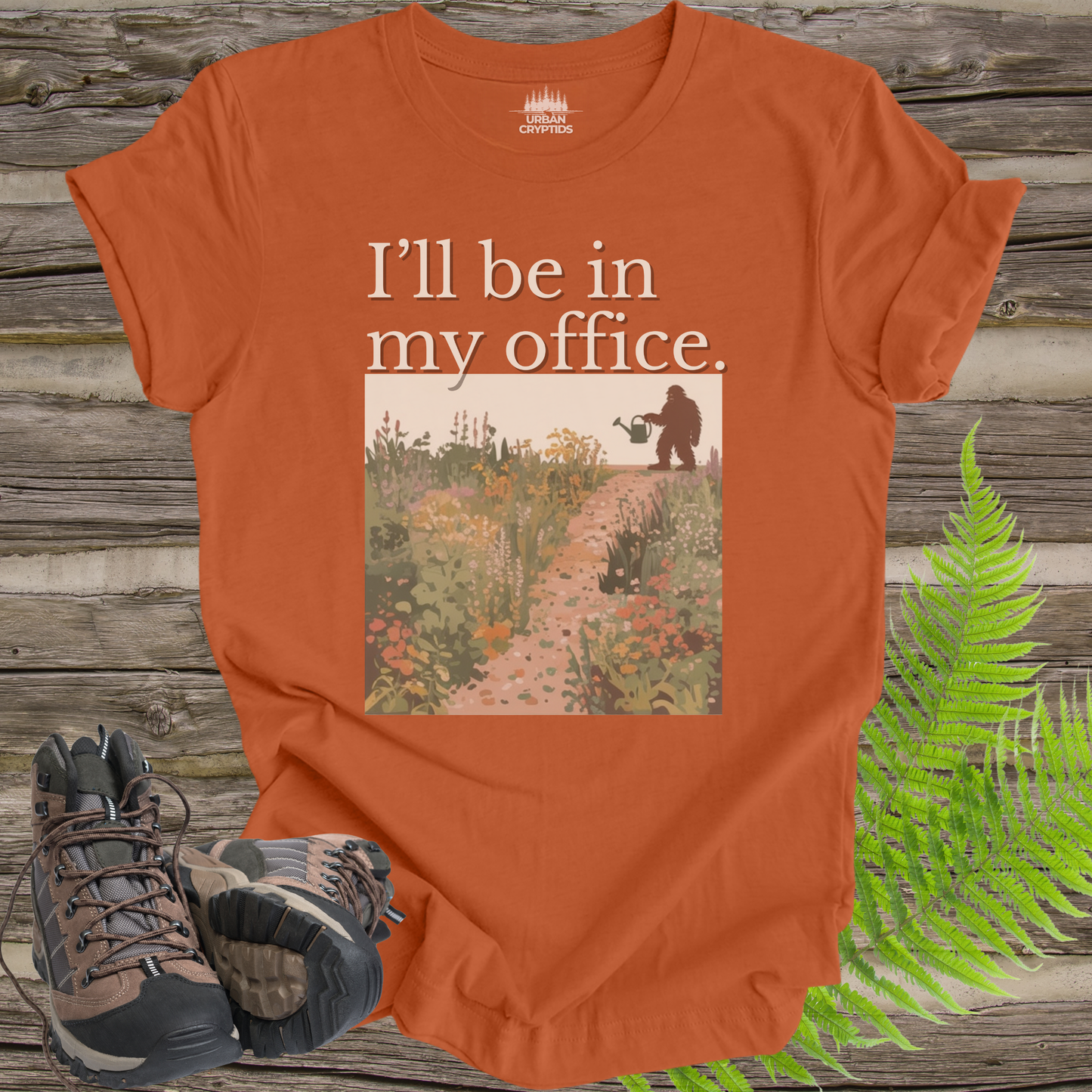 I’ll Be In My Office Bigfoot T-Shirt | Plant Dad Sasquatch Gardening Graphic Tee | Funny Outdoors Nature Shirt