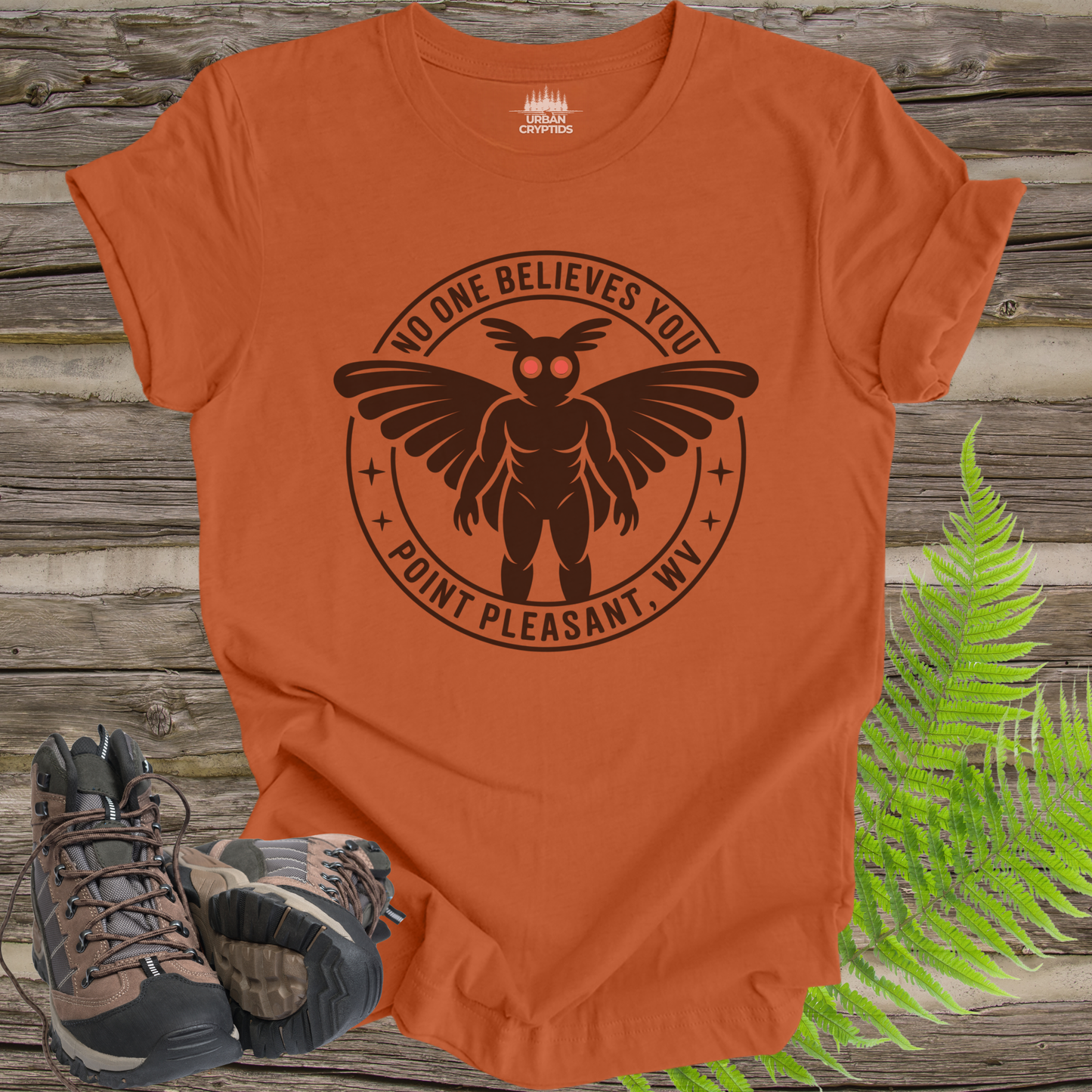 No One Believes You Mothman T-Shirt | Point Pleasant WV Shirt | Funny Cryptid Tee | Mothman Graphic | Paranormal Apparel