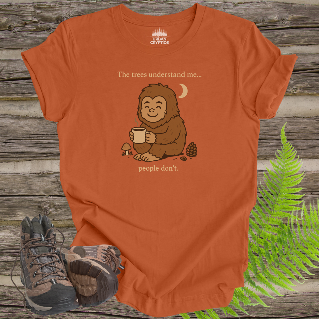 Cozy Bigfoot Coffee Tee – Funny Sasquatch Shirt for Nature Lovers | “The Trees Understand Me… People Don’t”