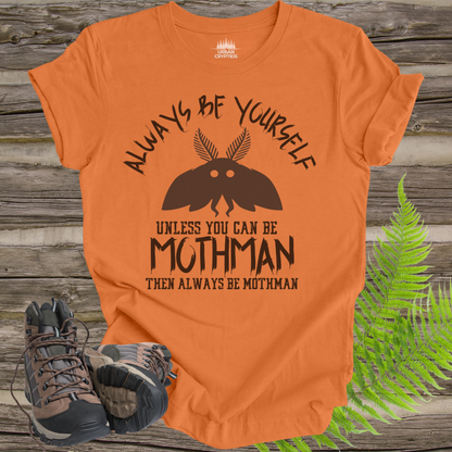 Always Be Mothman | Funny Cryptid T-Shirt