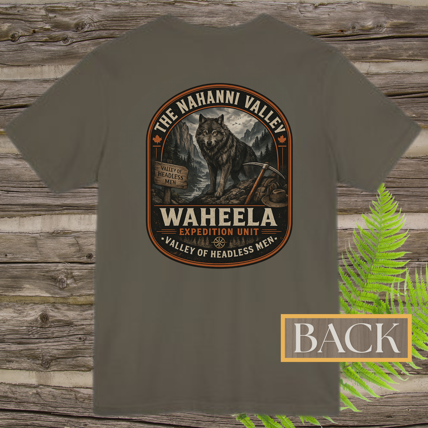 Nahanni Valley Waheela Expedition Unit T-Shirt | Valley of Headless Men Cryptid Back Print Tee