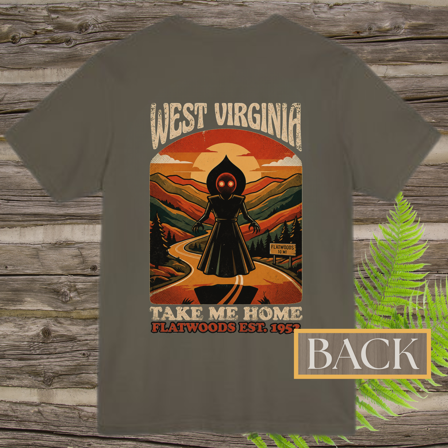 Take Me Home Flatwoods | West Virginia Flatwoods Monster Front & Back T-Shirt