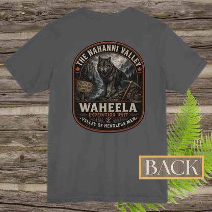 Nahanni Valley Waheela Expedition Unit T-Shirt | Valley of Headless Men Cryptid Back Print Tee
