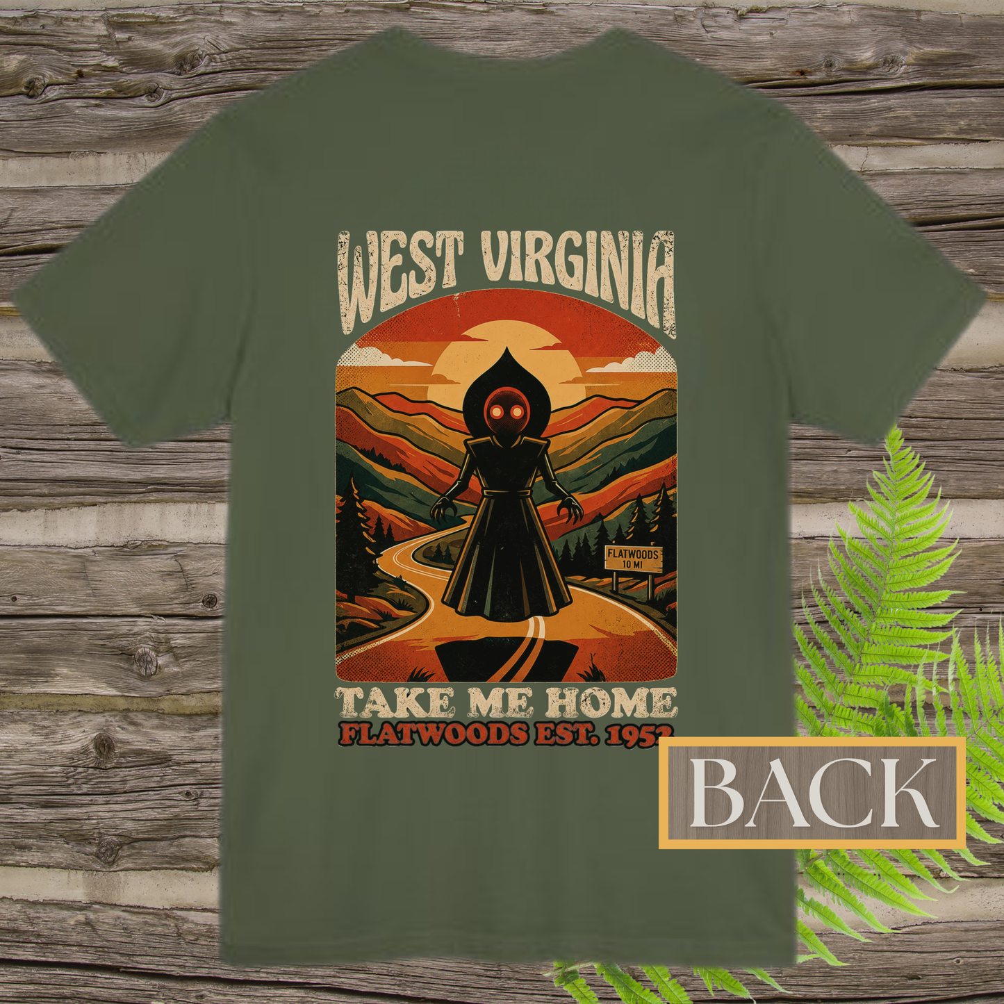 Take Me Home Flatwoods | West Virginia Flatwoods Monster Front & Back T-Shirt