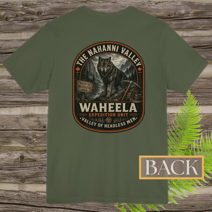 Nahanni Valley Waheela Expedition Unit T-Shirt | Valley of Headless Men Cryptid Back Print Tee
