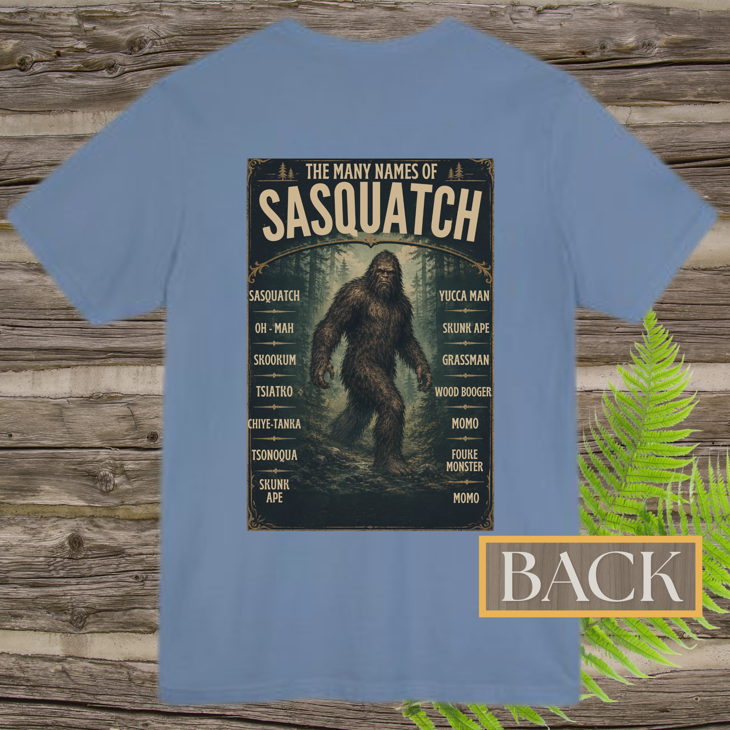 Wildman Chronicles: The Many Names of Sasquatch | Bigfoot Back Print T-Shirt
