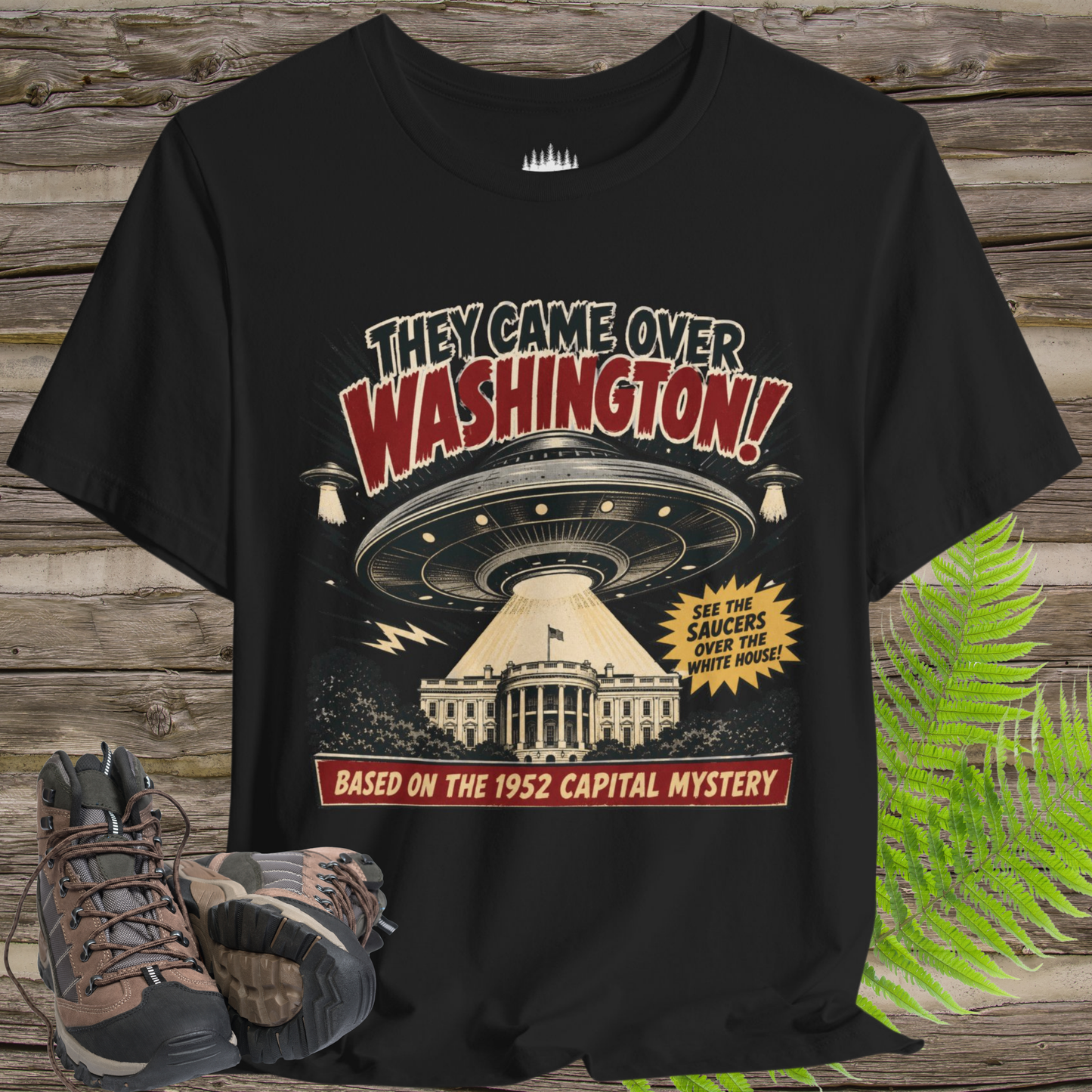 They Came Over Washington UFO T-Shirt – 1952 White House Sighting