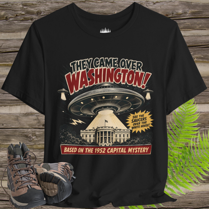 They Came Over Washington UFO T-Shirt – 1952 White House Sighting