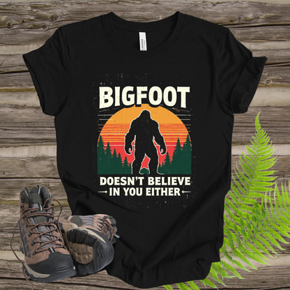 Bigfoot Unisex Tee - 'Doesn't Believe in You Either'