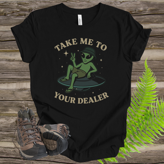 Alien Tee - Take Me to Your Dealer
