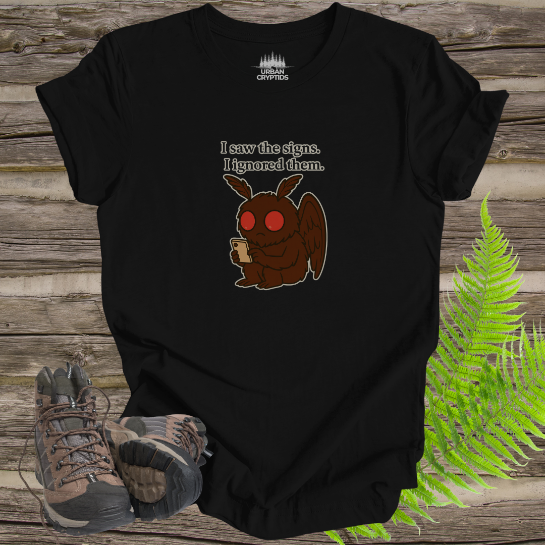 Mothman “I Saw the Signs. I Ignored Them.” Tee – Funny Cryptid Shirt for Paranormal Fans
