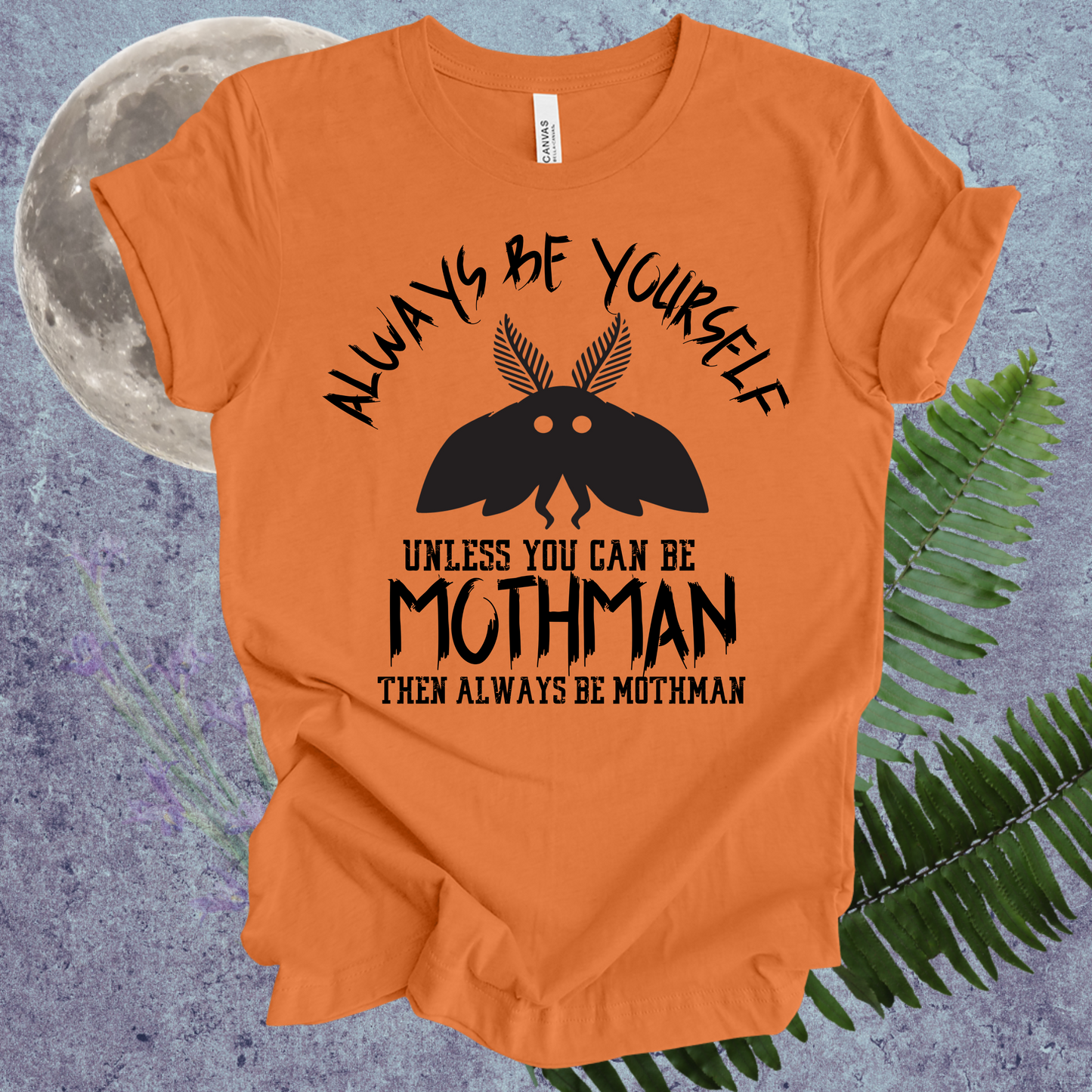 Mothman Always Be Yourself