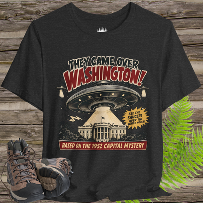 They Came Over Washington UFO T-Shirt – 1952 White House Sighting