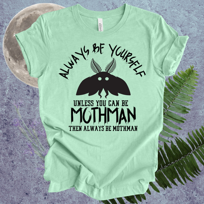 Mothman Always Be Yourself