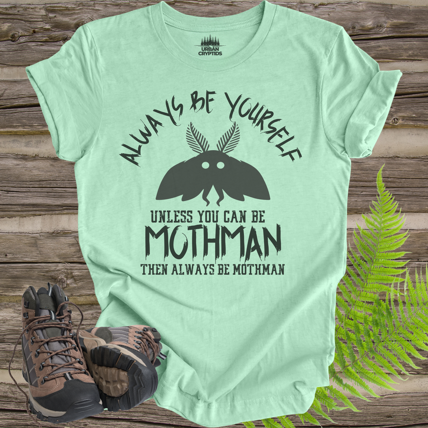 Always Be Mothman | Funny Cryptid T-Shirt