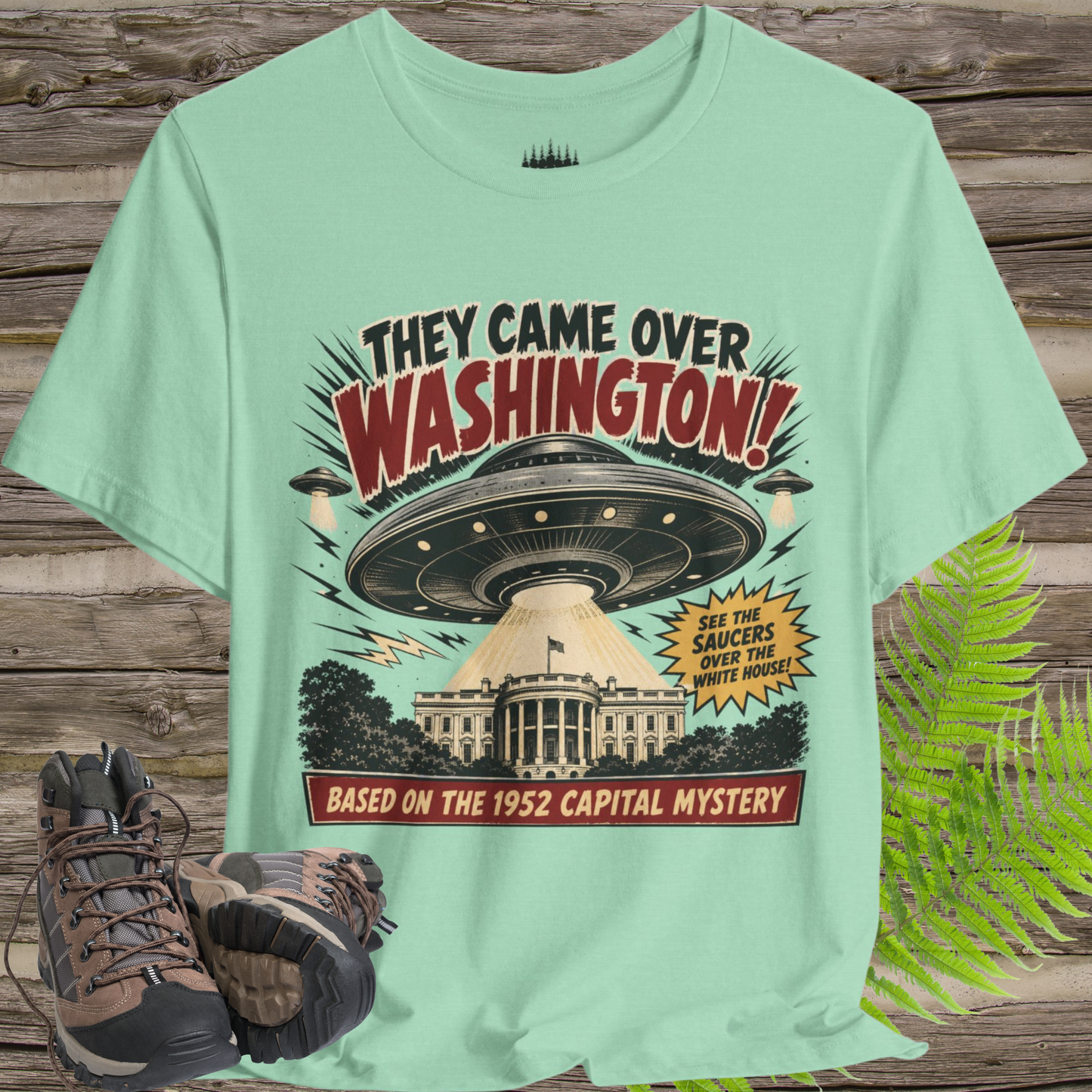 They Came Over Washington UFO T-Shirt – 1952 White House Sighting