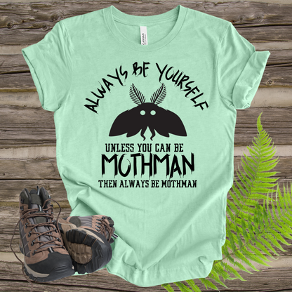 Mothman Always Be Yourself