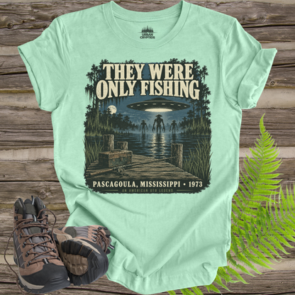 They Were Only Fishing T-Shirt | Pascagoula UFO Encounter