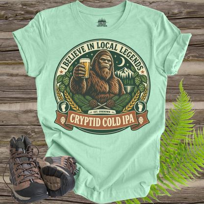 Believe in Local Legends T-Shirt – Bigfoot Cryptid Cold IPA Graphic Tee