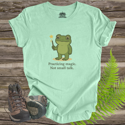 Loveland Frogman “Practicing Magic, Not Small Talk” Tee – Funny Cryptid Shirt for Paranormal Fans