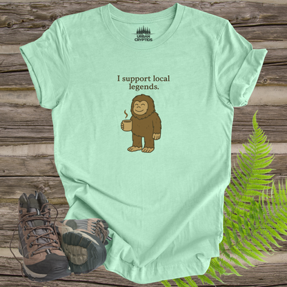 “I Support Local Legends” Bigfoot Tee – Funny Sasquatch Shirt for Cryptid Fans