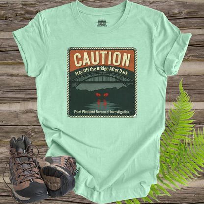 Mothman Caution Sign Shirt – Stay Off the Bridge After Dark, Point Pleasant WV Cryptid Poster Tee