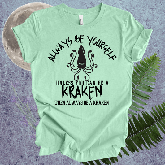 Kraken Always Be Yourself