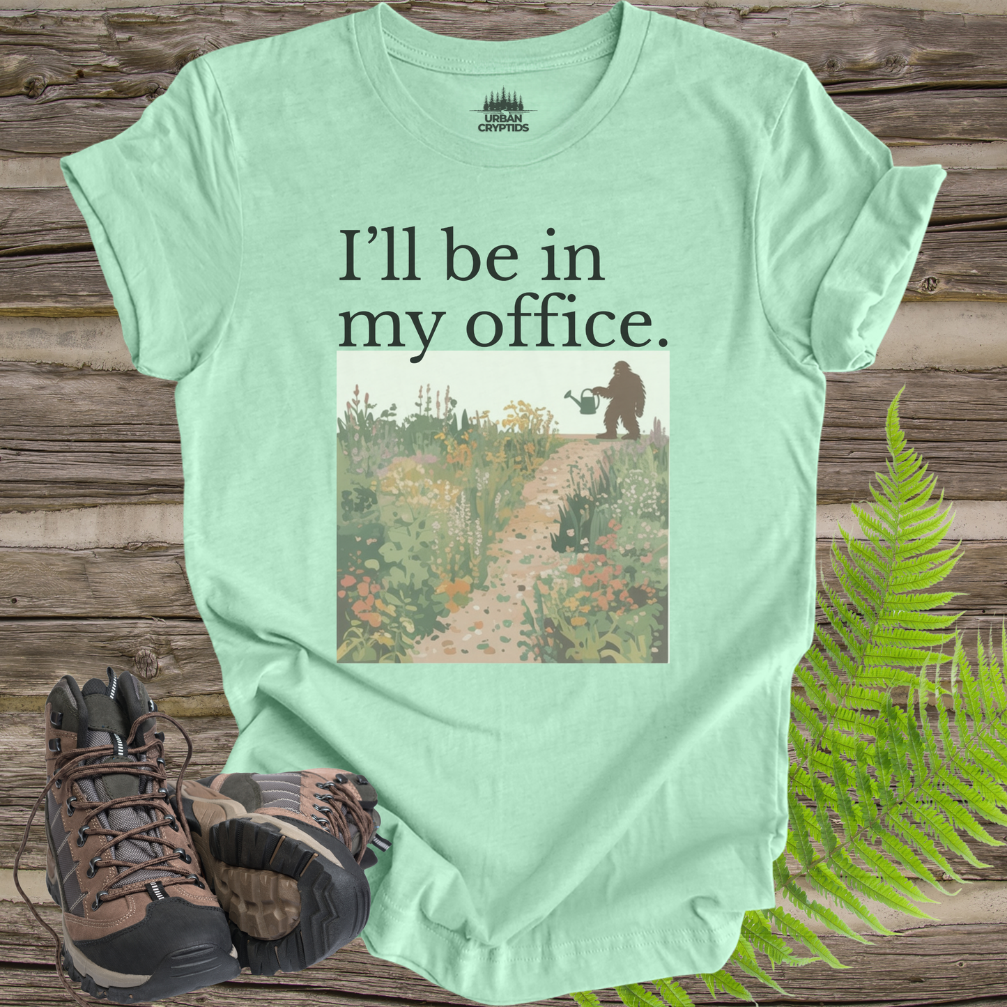 I’ll Be In My Office Bigfoot T-Shirt | Plant Dad Sasquatch Gardening Graphic Tee | Funny Outdoors Nature Shirt