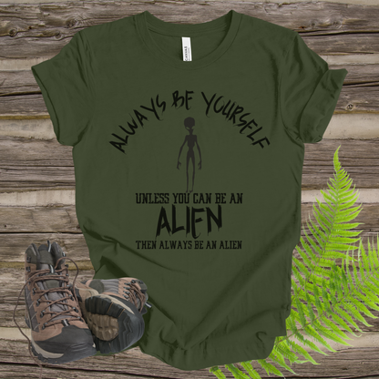 Alien Always Be Yourself