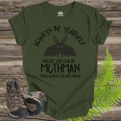 Always Be Mothman | Funny Cryptid T-Shirt