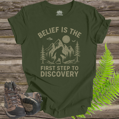 Belief Is the First Step to Discovery Bigfoot T-Shirt | Inspirational Cryptid Tee