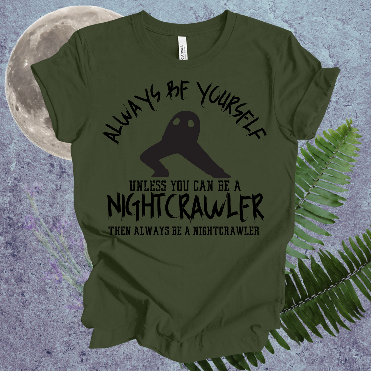 Nightcrawler Always Be Yourself