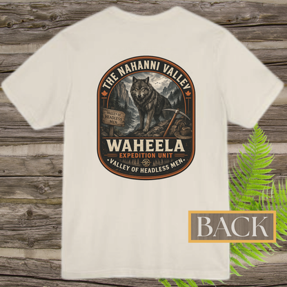 Nahanni Valley Waheela Expedition Unit T-Shirt | Valley of Headless Men Cryptid Back Print Tee