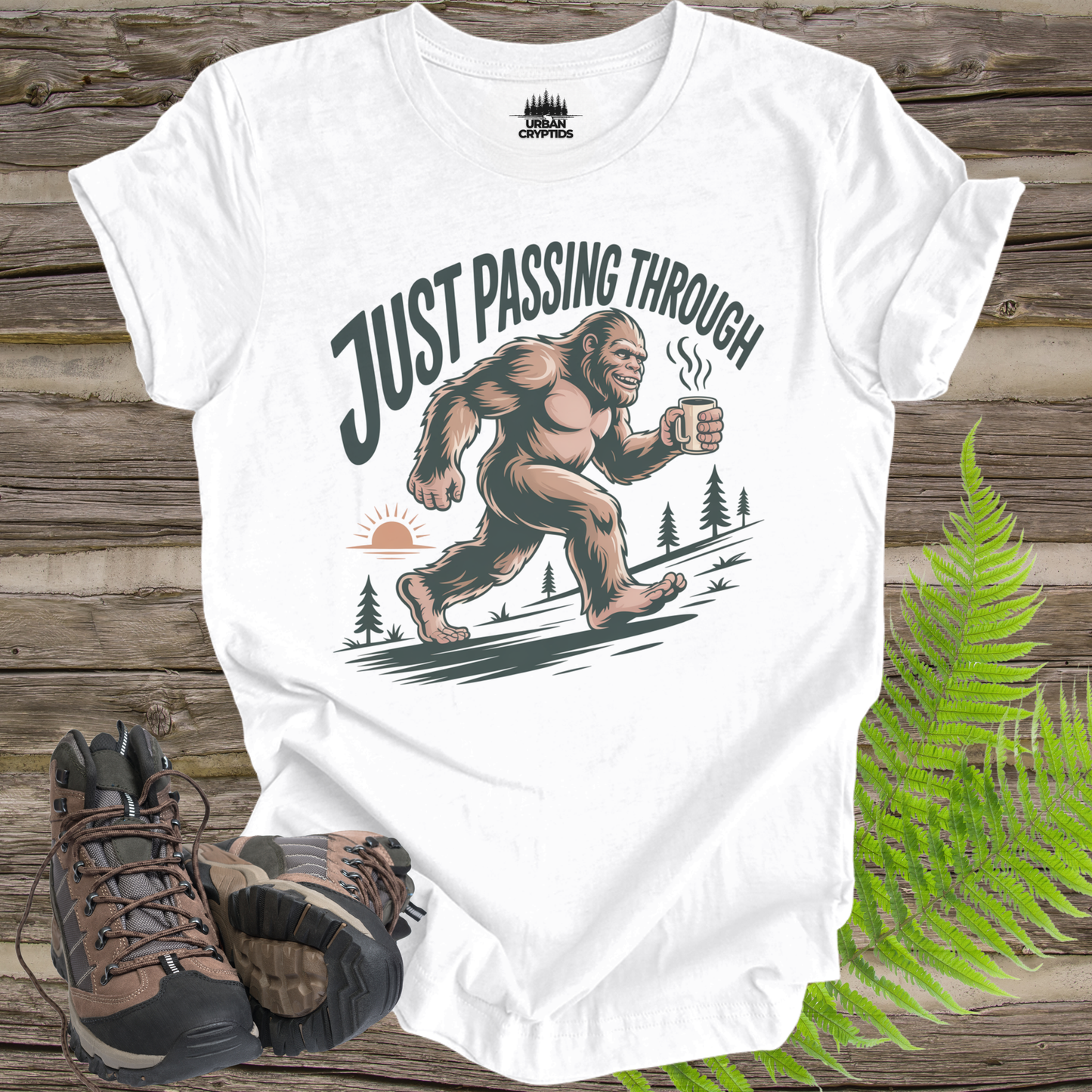 Just Passing Through Bigfoot T-Shirt | Funny Sasquatch Coffee Tee | Camping Humor Shirt | Cryptid Hiking Shirt | Outdoor Graphic Tee