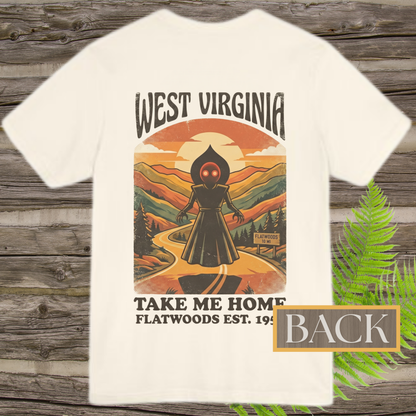 Take Me Home Flatwoods | West Virginia Flatwoods Monster Front & Back T-Shirt