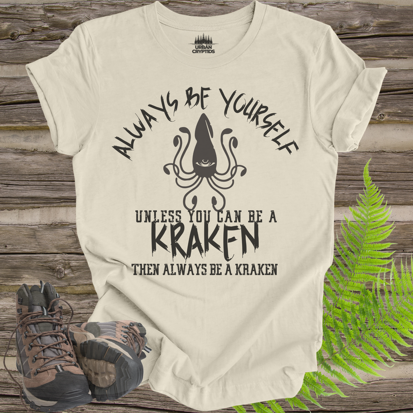 Always Be a Kraken T-Shirt – Funny Mythical Sea Monster Tee