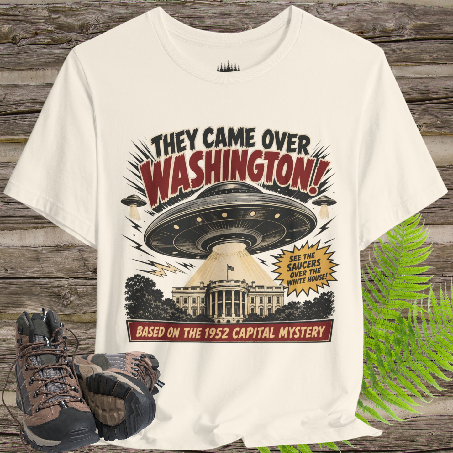 They Came Over Washington UFO T-Shirt – 1952 White House Sighting