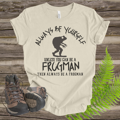 Frogman Always Be Yourself