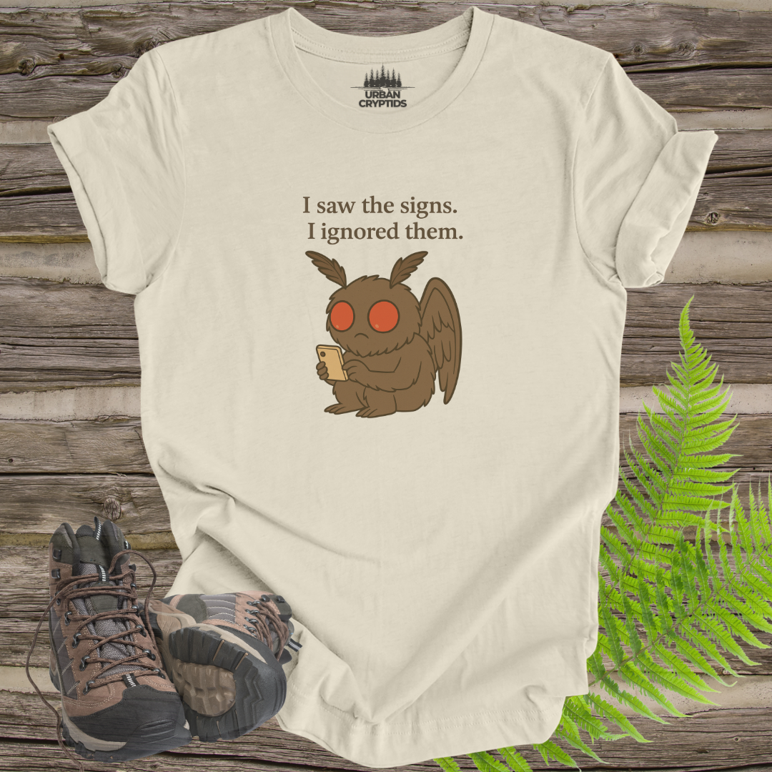 Mothman “I Saw the Signs. I Ignored Them.” Tee – Funny Cryptid Shirt for Paranormal Fans