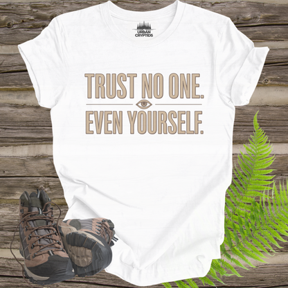 Trust No One. Even Yourself. T-Shirt | Paranoid Vintage Graphic Tee – Urban Cryptids